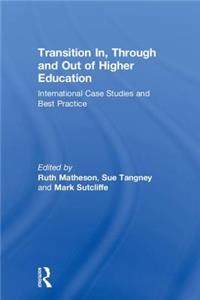 Transition In, Through and Out of Higher Education