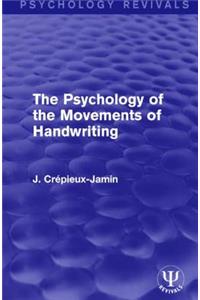 The Psychology of the Movements of Handwriting