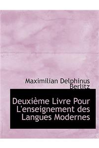 Deuxi Me Livre Pour L'Enseignement Des Langues Modernes
