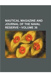 Nautical Magazine and Journal of the Naval Reserve (Volume 36)