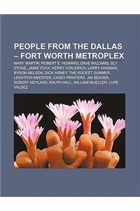 People from the Dallas - Fort Worth Metroplex