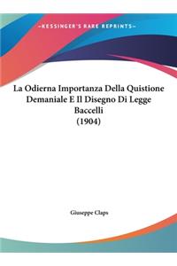 La Odierna Importanza Della Quistione Demaniale E Il Disegno Di Legge Baccelli (1904)