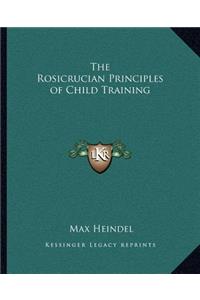 The Rosicrucian Principles of Child Training