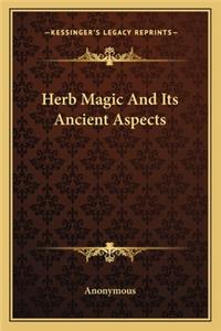 Herb Magic and Its Ancient Aspects