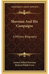 Sherman and His Campaigns