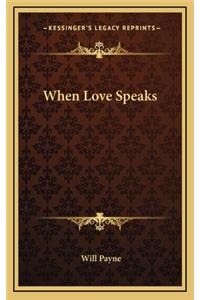 When Love Speaks