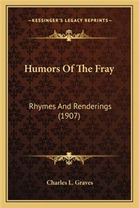 Humors Of The Fray