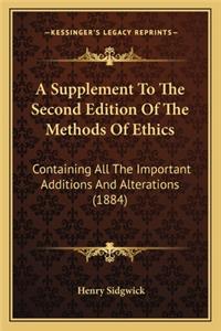 Supplement to the Second Edition of the Methods of Ethics