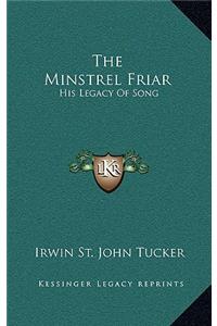 The Minstrel Friar
