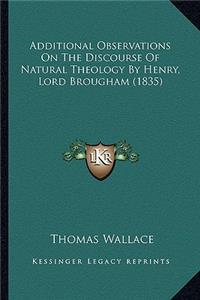 Additional Observations on the Discourse of Natural Theology by Henry, Lord Brougham (1835)