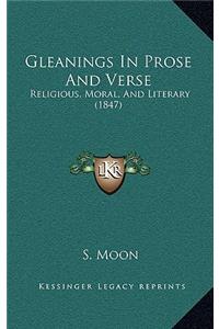 Gleanings In Prose And Verse