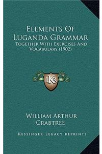 Elements of Luganda Grammar