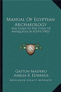 Manual of Egyptian Archaeology