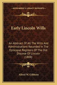 Early Lincoln Wills