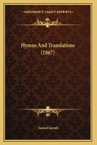 Hymns And Translations (1867)