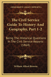 The Civil Service Guide To History And Geography, Part 1-2