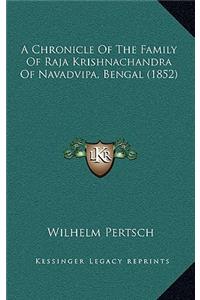 A Chronicle Of The Family Of Raja Krishnachandra Of Navadvipa, Bengal (1852)