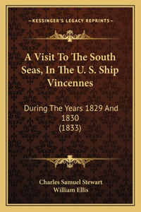 Visit To The South Seas, In The U. S. Ship Vincennes