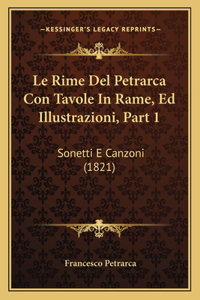 Le Rime Del Petrarca Con Tavole In Rame, Ed Illustrazioni, Part 1