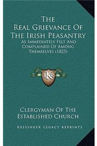 The Real Grievance Of The Irish Peasantry
