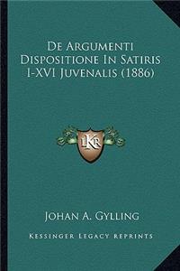 De Argumenti Dispositione In Satiris I-XVI Juvenalis (1886)