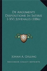 De Argumenti Dispositione In Satiris I-XVI Juvenalis (1886)