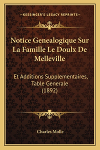 Notice Genealogique Sur La Famille Le Doulx De Melleville
