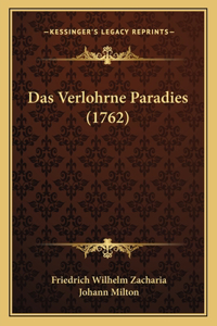 Verlohrne Paradies (1762)