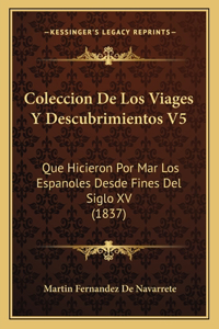 Coleccion De Los Viages Y Descubrimientos V5