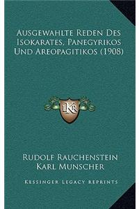 Ausgewahlte Reden Des Isokarates, Panegyrikos Und Areopagitikos (1908)