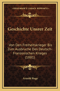 Geschichte Unsrer Zeit