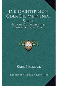 Die Tochter Sion Oder Die Minnende Seele