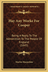 Hay Any Worke For Cooper