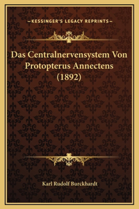 Das Centralnervensystem Von Protopterus Annectens (1892)