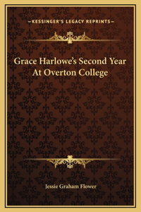 Grace Harlowe's Second Year At Overton College