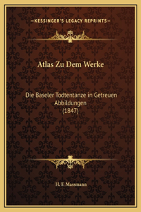 Atlas Zu Dem Werke