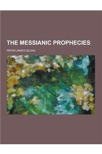 The Messianic Prophecies