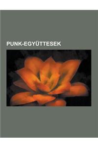 Punk-Egyuttesek: Screeching Weasel, Blink-182, C.A.F.B., Vagtazo Halottkemek, Bad Religion, Aurora, the Offspring, Ska-P, Green Day, th