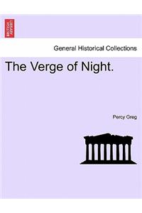 Verge of Night.