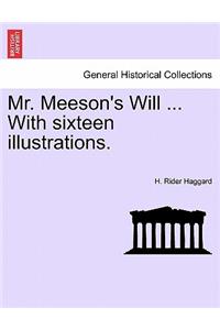 Mr. Meeson's Will ... with Sixteen Illustrations.
