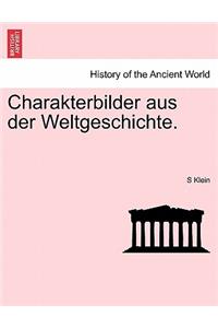 Charakterbilder Aus Der Weltgeschichte.