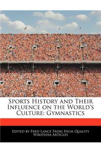 Sports History and Their Influence on the World's Culture