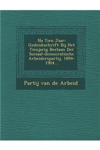 Na Tien Jaar
