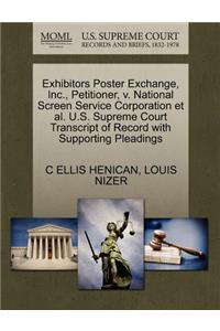 Exhibitors Poster Exchange, Inc., Petitioner, V. National Screen Service Corporation Et Al. U.S. Supreme Court Transcript of Record with Supporting Pleadings