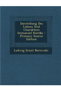 Darstellung Des Lebens Und Charakters Immanuel Kant&s