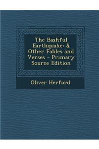 The Bashful Earthquake