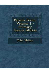 Paradis Perdu, Volume 1