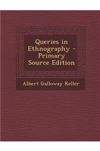 Queries in Ethnography