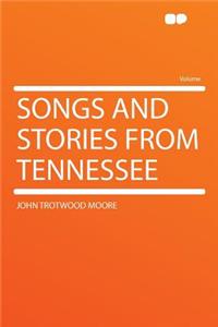 Songs and Stories from Tennessee