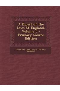 A Digest of the Laws of England, Volume 5 - Primary Source Edition